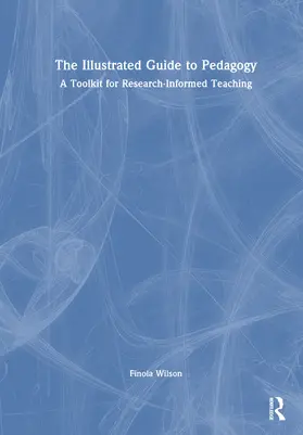 Wilson |  The Illustrated Guide to Pedagogy | Buch |  Sack Fachmedien