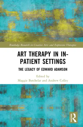 Colley / Batchelar |  Art Therapy in In-patient Settings | Buch |  Sack Fachmedien