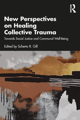Gill |  New Perspectives on Healing Collective Trauma | Buch |  Sack Fachmedien