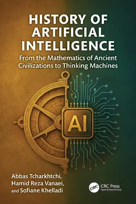 Tcharkhtchi / Vanaei / Khelladi |  History of Artificial Intelligence | Buch |  Sack Fachmedien