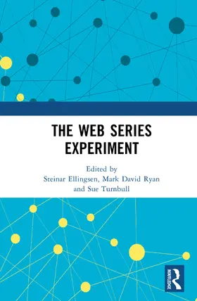 Ryan / Ellingsen / Turnbull |  The Web Series Experiment | Buch |  Sack Fachmedien