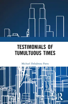 Debabrata Patra |  Testimonials of Tumultuous Times | Buch |  Sack Fachmedien