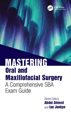 Ahmed / Jenkyn |  Mastering Oral & Maxillofacial Surgery | Buch |  Sack Fachmedien