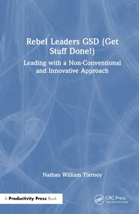 Tierney |  Rebel Leaders Gsd (Get Stuff Done!) | Buch |  Sack Fachmedien