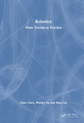 Chen / Au / Liu |  Robotics | Buch |  Sack Fachmedien
