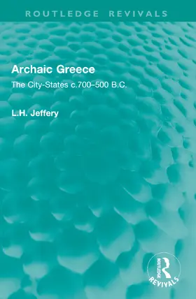 Jeffery |  Archaic Greece | Buch |  Sack Fachmedien