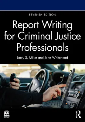 Miller / Whitehead | Report Writing for Criminal Justice Professionals | Buch | 978-1-041-01459-1 | www.sack.de