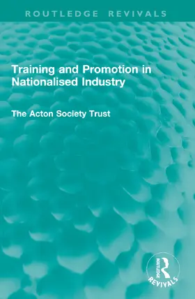  Training and Promotion in Nationalised Industry | Buch |  Sack Fachmedien