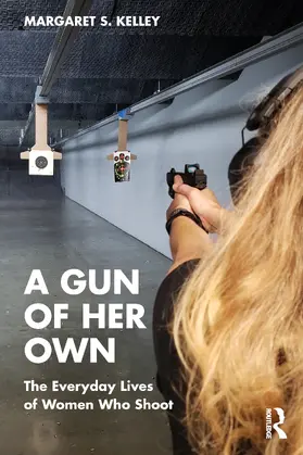 Kelley |  A Gun of Her Own | Buch |  Sack Fachmedien