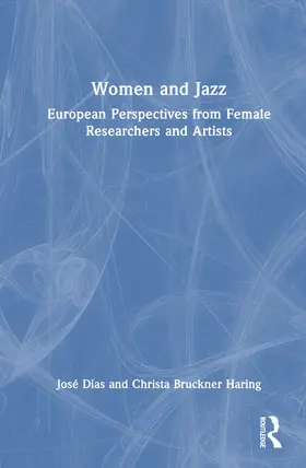 Bruckner Haring / Dias |  Women and Jazz | Buch |  Sack Fachmedien
