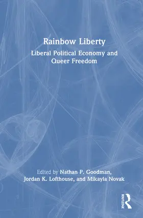 Goodman / Lofthouse / Novak |  Rainbow Liberty | Buch |  Sack Fachmedien