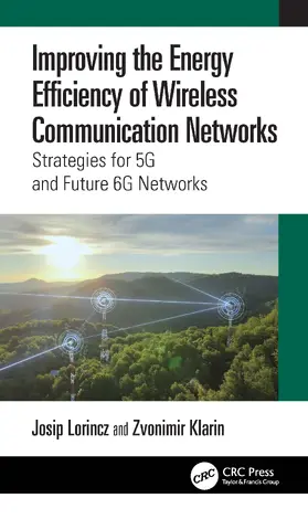 Lorincz / Klarin |  Improving the Energy Efficiency of Mobile Networks | Buch |  Sack Fachmedien