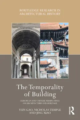 Gao / Temple / Xiao |  The Temporality of Building | Buch |  Sack Fachmedien