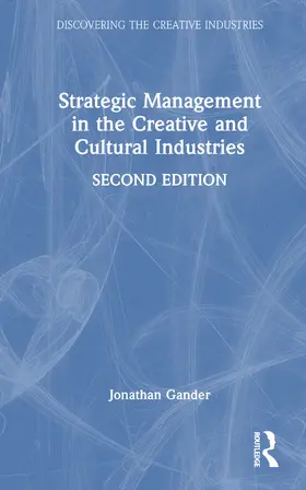 Gander |  Strategic Management in the Creative and Cultural Industries | Buch |  Sack Fachmedien