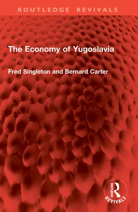 Singleton / Carter |  The Economy of Yugoslavia | Buch |  Sack Fachmedien