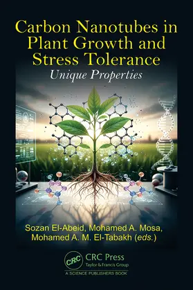 El-Abeid / Mosa / El-Tabakh |  Carbon Nanotubes in Plant Growth and Stress Tolerance | Buch |  Sack Fachmedien