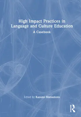 Matsumoto | High Impact Practices in Language and Culture Education | Buch | 978-1-041-02368-5 | www.sack.de