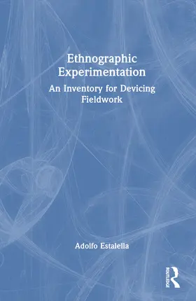Estalella |  Ethnographic Experimentation | Buch |  Sack Fachmedien