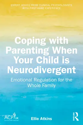 Atkins |  Coping with Parenting When Your Child is Neurodivergent | Buch |  Sack Fachmedien