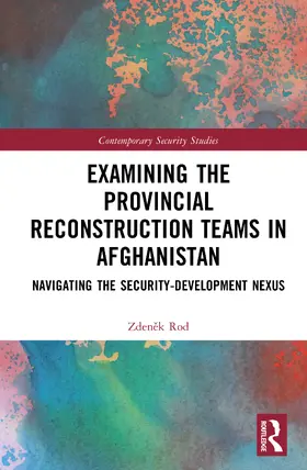 Rod |  Examining the Provincial Reconstruction Teams in Afghanistan | Buch |  Sack Fachmedien