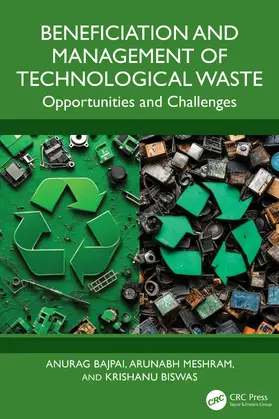 Bajpai / Meshram / Biswas | Beneficiation and Management of Technological Waste | Buch | 978-1-041-02524-5 | www.sack.de