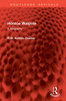 Ketton-Cremer |  Horace Walpole | Buch |  Sack Fachmedien