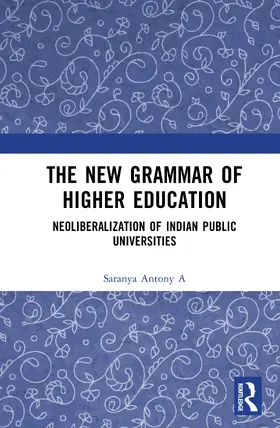 Antony A |  The New Grammar of Higher Education | Buch |  Sack Fachmedien