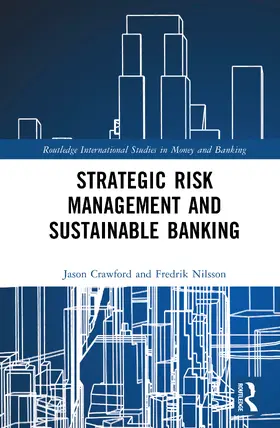 Nilsson / Crawford |  Strategic Risk Management and Sustainable Banking | Buch |  Sack Fachmedien