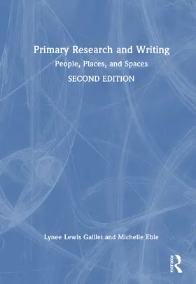 Gaillet / Eble |  Primary Research and Writing | Buch |  Sack Fachmedien