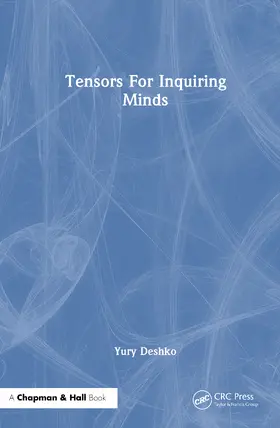 Deshko |  Tensors for Inquiring Minds | Buch |  Sack Fachmedien