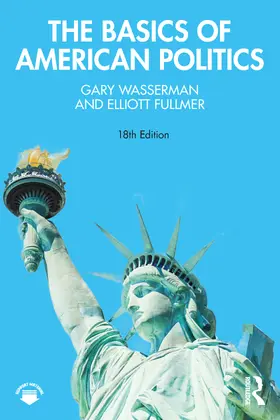 Fullmer / Wasserman |  The Basics of American Politics | Buch |  Sack Fachmedien