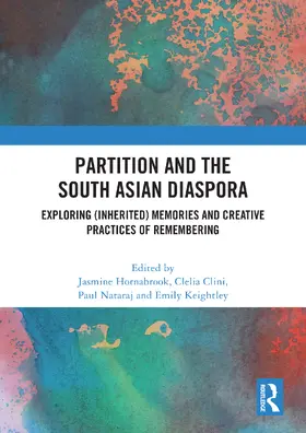 Hornabrook / Clini / Nataraj |  Partition and the South Asian Diaspora | Buch |  Sack Fachmedien
