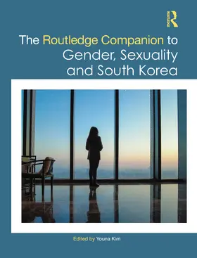 Kim |  The Routledge Companion to Gender, Sexuality and South Korea | Buch |  Sack Fachmedien
