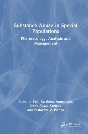 Amponsah / Kretchy / Pathak |  Substance Abuse in Special Populations | Buch |  Sack Fachmedien