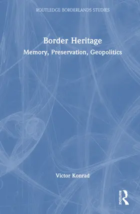 Konrad |  Border Heritage | Buch |  Sack Fachmedien