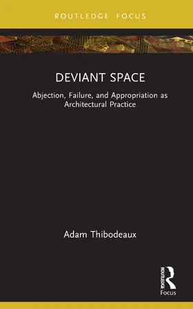 Thibodeaux |  Deviant Space | Buch |  Sack Fachmedien