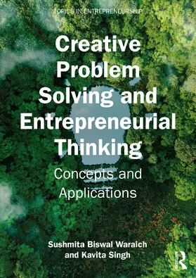 Singh / Biswal Waraich |  Creative Problem Solving and Entrepreneurial Thinking | Buch |  Sack Fachmedien
