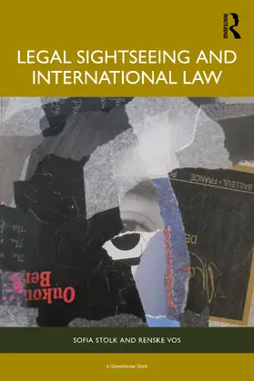 Vos / Stolk |  Legal Sightseeing and International Law | Buch |  Sack Fachmedien