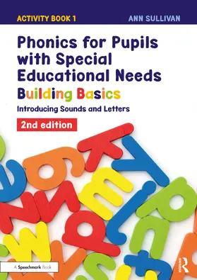 Sullivan |  Phonics for Pupils with Special Educational Needs Activity Book 1: Building Basics | Buch |  Sack Fachmedien