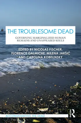 Fischer / Galmiche / Jakšic |  The Troublesome Dead | Buch |  Sack Fachmedien
