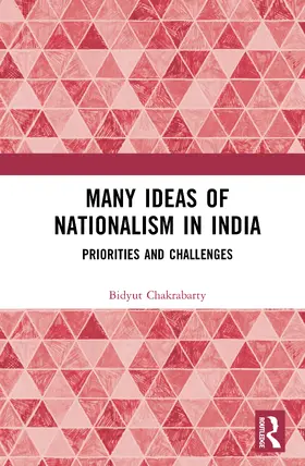 Chakrabarty |  Many Ideas of Nationalism in India | Buch |  Sack Fachmedien