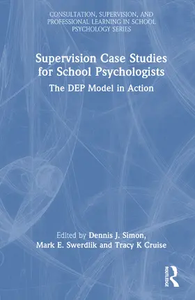 Simon / Swerdlik / Cruise |  Supervision Case Studies for School Psychologists | Buch |  Sack Fachmedien