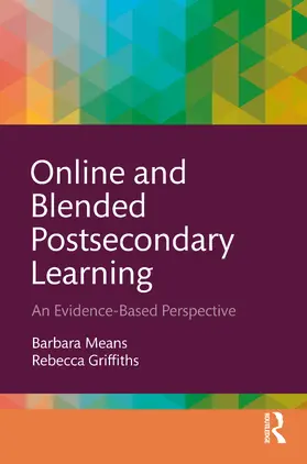 Means / Griffiths |  Online and Blended Postsecondary Learning | Buch |  Sack Fachmedien