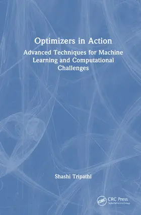 Tripathi | Optimizers in Action | Buch | 978-1-041-03481-0 | www.sack.de