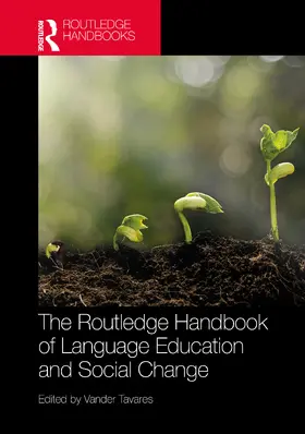 Tavares |  The Routledge Handbook of Language Education and Social Change | Buch |  Sack Fachmedien