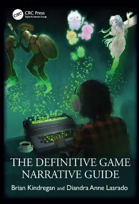 Kindregan / Lasrado | The Definitive Game Narrative Guide | Buch | 978-1-041-03689-0 | www.sack.de