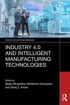 Mrugalska / Ahram / Karwowski |  Industry 4.0 and Intelligent Manufacturing Technologies | Buch |  Sack Fachmedien