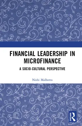 Malhotra |  Financial Leadership in Microfinance | Buch |  Sack Fachmedien