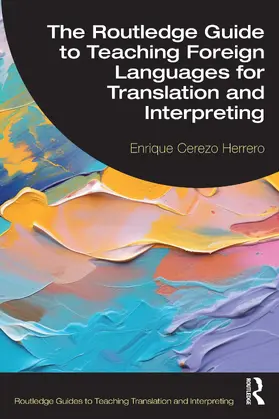 Herrero |  The Routledge Guide to Teaching Foreign Languages for Translation and Interpreting | Buch |  Sack Fachmedien