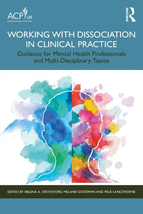 Crockford / Goodwin / Langthorne |  Working with Dissociation in Clinical Practice | Buch |  Sack Fachmedien